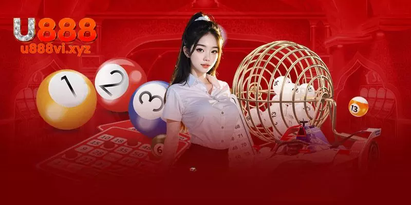 Top 3 loại xổ số được yêu thích nhất nhà cái U888